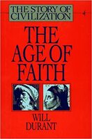 The Story of Civilization: The Age of Faith