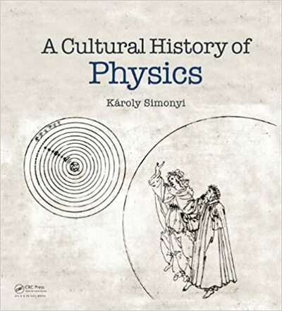 A Cultural History of Physics cover image - A Cultural History of Physics.jpg