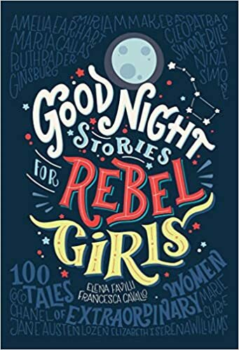 Good Night Stories for Rebel Girls cover image - Good Night Stories for Rebel Girls.jpeg