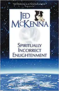 Spiritually Incorrect Enlightenment - Book Two cover image - Spiritually Incorrect Enlightenment- Book Two of The Enlightenment Trilogy.webp