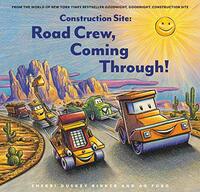 Construction Site- Road Crew, Coming Through! cover