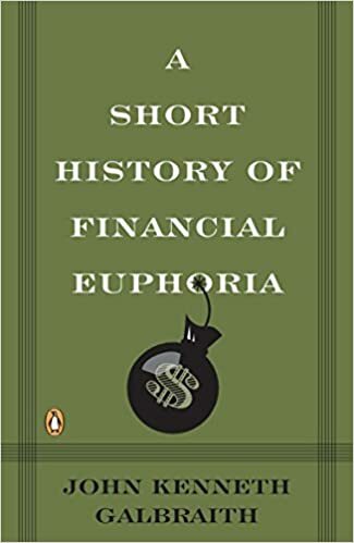 A Short History of Financial Euphoria cover image - A Short History of Financial Euphoria.jpeg