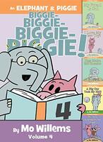 An Elephant And Piggie Biggie! Vol. 4 cover