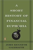 A Short History of Financial Euphoria.jpeg