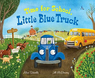 Time For School, Little Blue Truck cover image - Time For School, Little Blue Truck cover