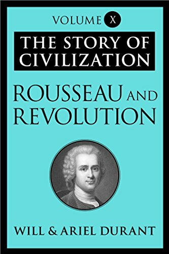 Story of Civilization: Rousseau and Revolution cover image - Rousseau and Revolution.jpeg