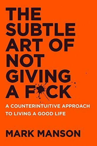 The Subtle Art Of Not Giving A F*Ck cover image - The Subtle Art Of Not Giving A F*Ck cover