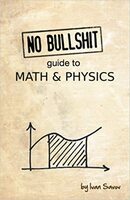 No bullshit guide to math and physics.jpg