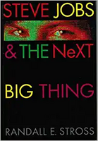 Steve Jobs & the NeXT Big Thing