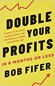 Double your Profits in 6 Months or Less cover image - DoubleYourPorfits.webp