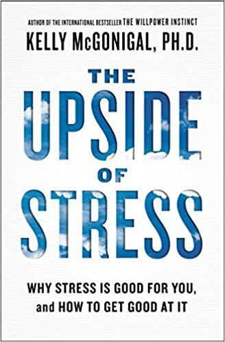 The Upside of Stress cover image - The Upside of Stress.jpg
