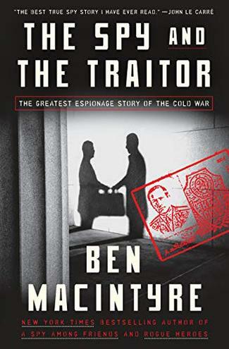 The Spy And The Traitor cover image - The Spy And The Traitor cover