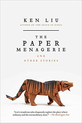 The Paper Menagerie And Other Stories cover image - The Paper Menagerie And Other Stories.jpeg