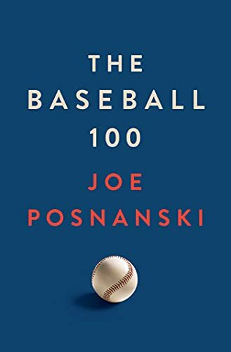 The Baseball 100 cover image - The Baseball 100 cover