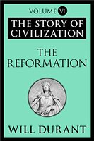 The Story of Civilization: The Reformation