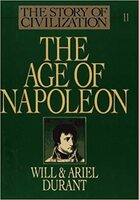 The Story of Civilization, Part XI: The Age of Napoleon